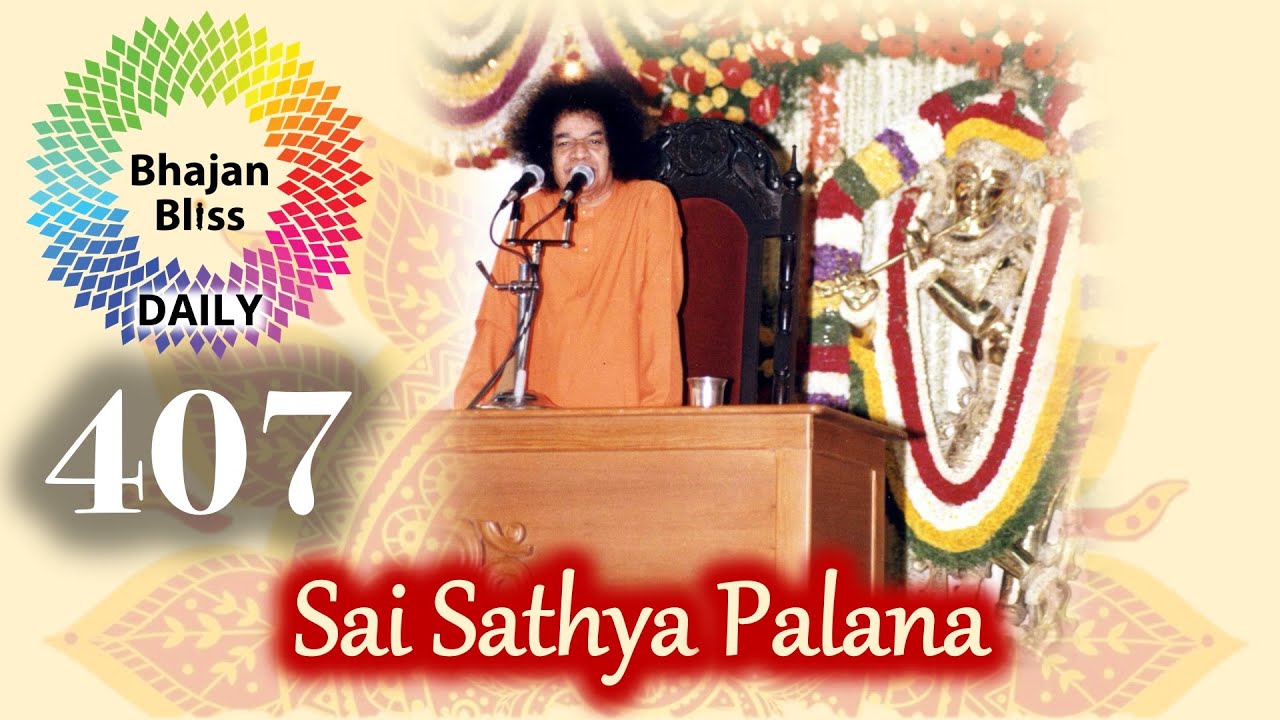 407 | Sai Sathya Palana | BhajanBliss Daily