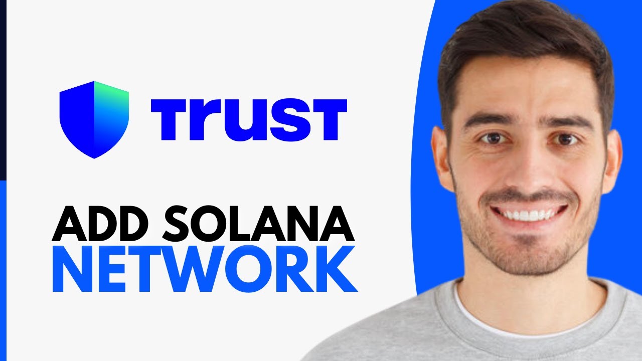 How To Add Solana Network To Trust Wallet - Step by Step