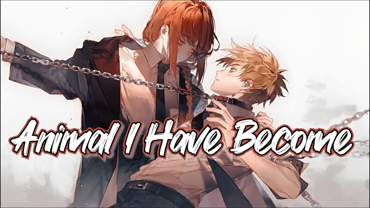 Nightcore - Animal I Have Become (by Three Days Grace)