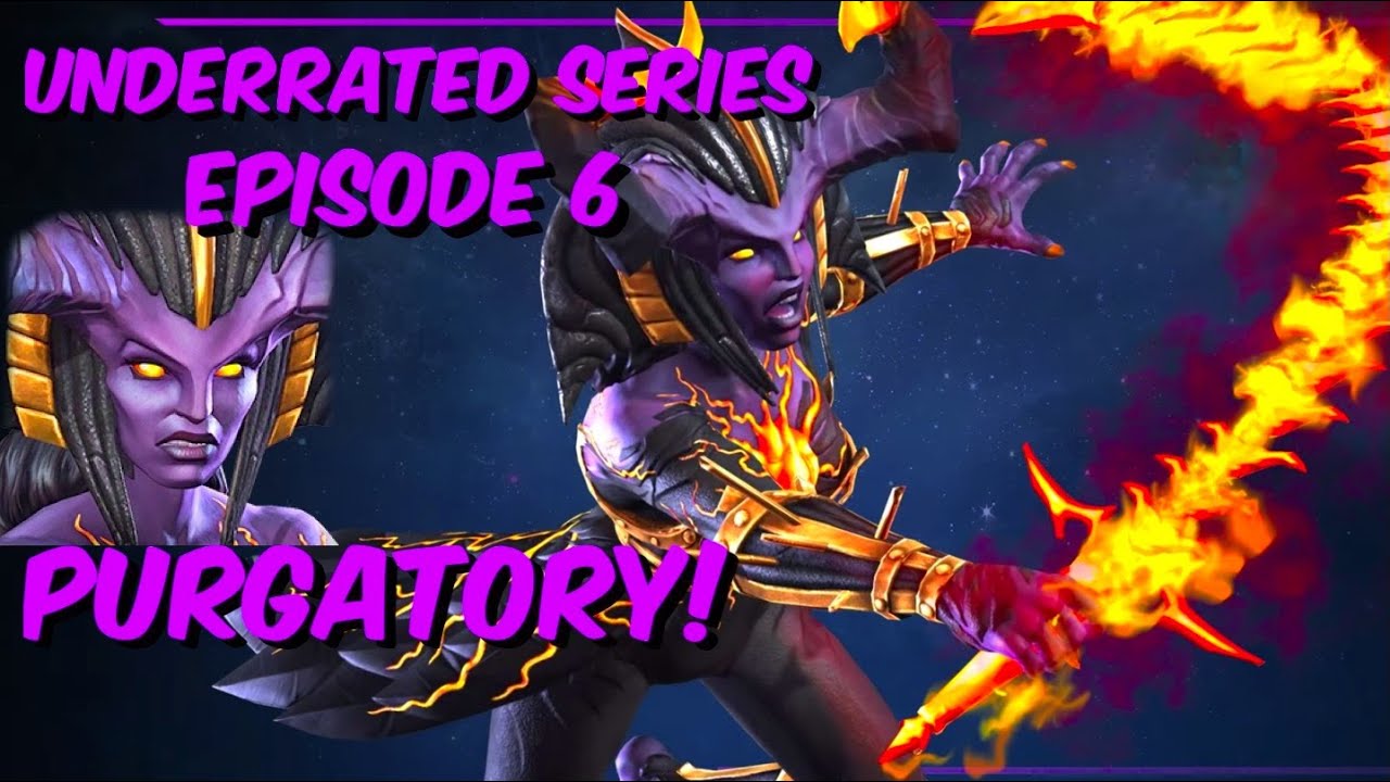 Underrated Champions I Love Episode 6: Purgatory
