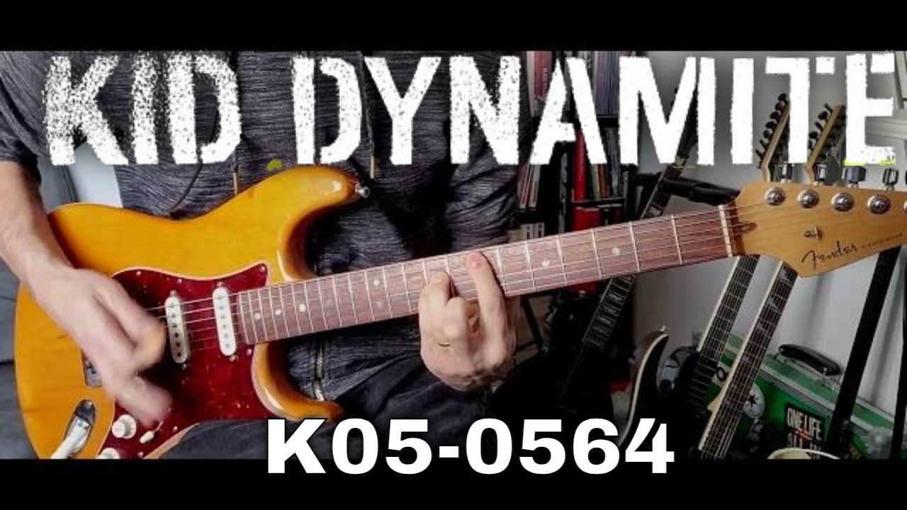 Kid Dynamite - K05-0564 (Guitar Cover)
