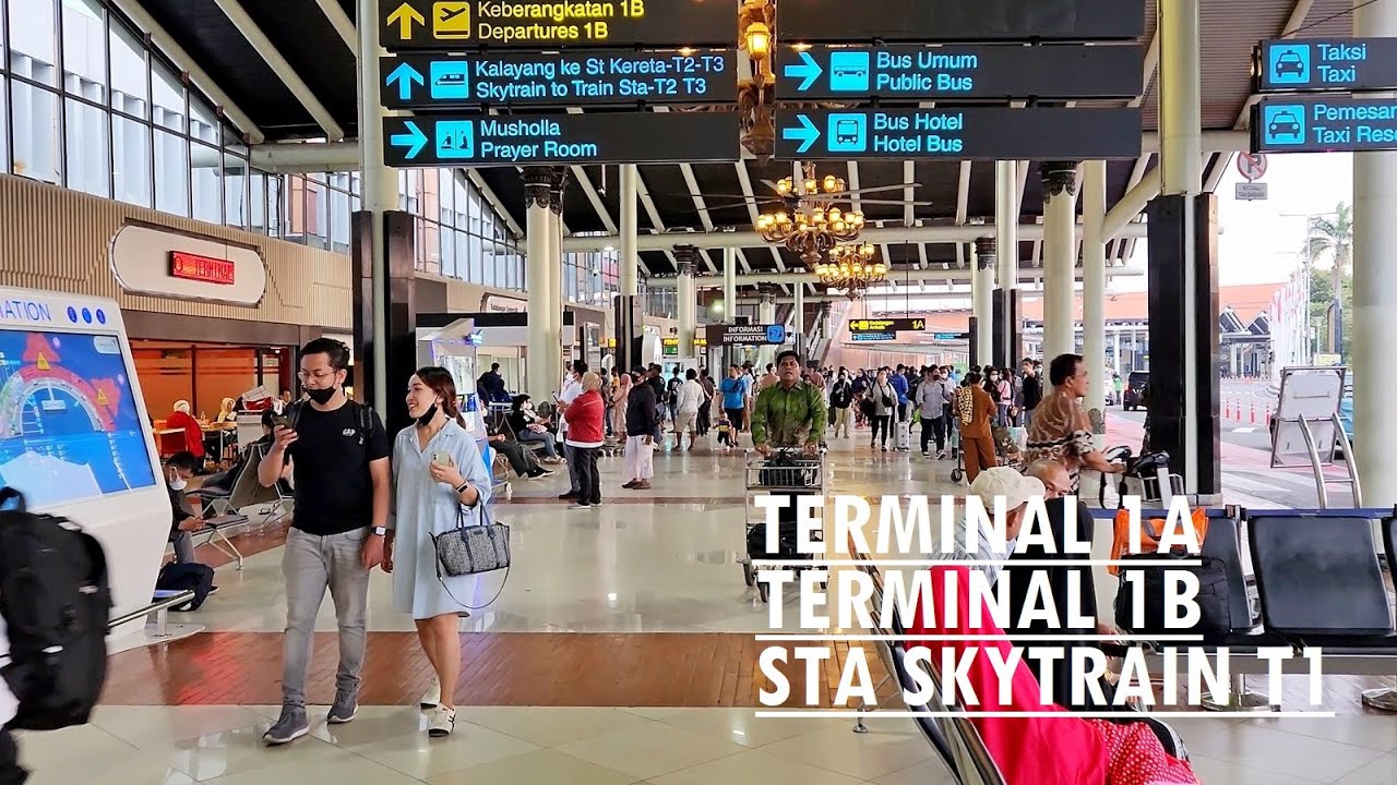 Walk around Terminal 1A & 1B & T1 Skytrain Station at Soekarno Hatta International Airport - Jakarta