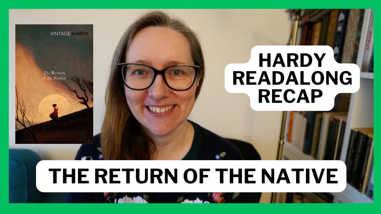 Hardy Readalong Recap Episode 6: The Return of the Native