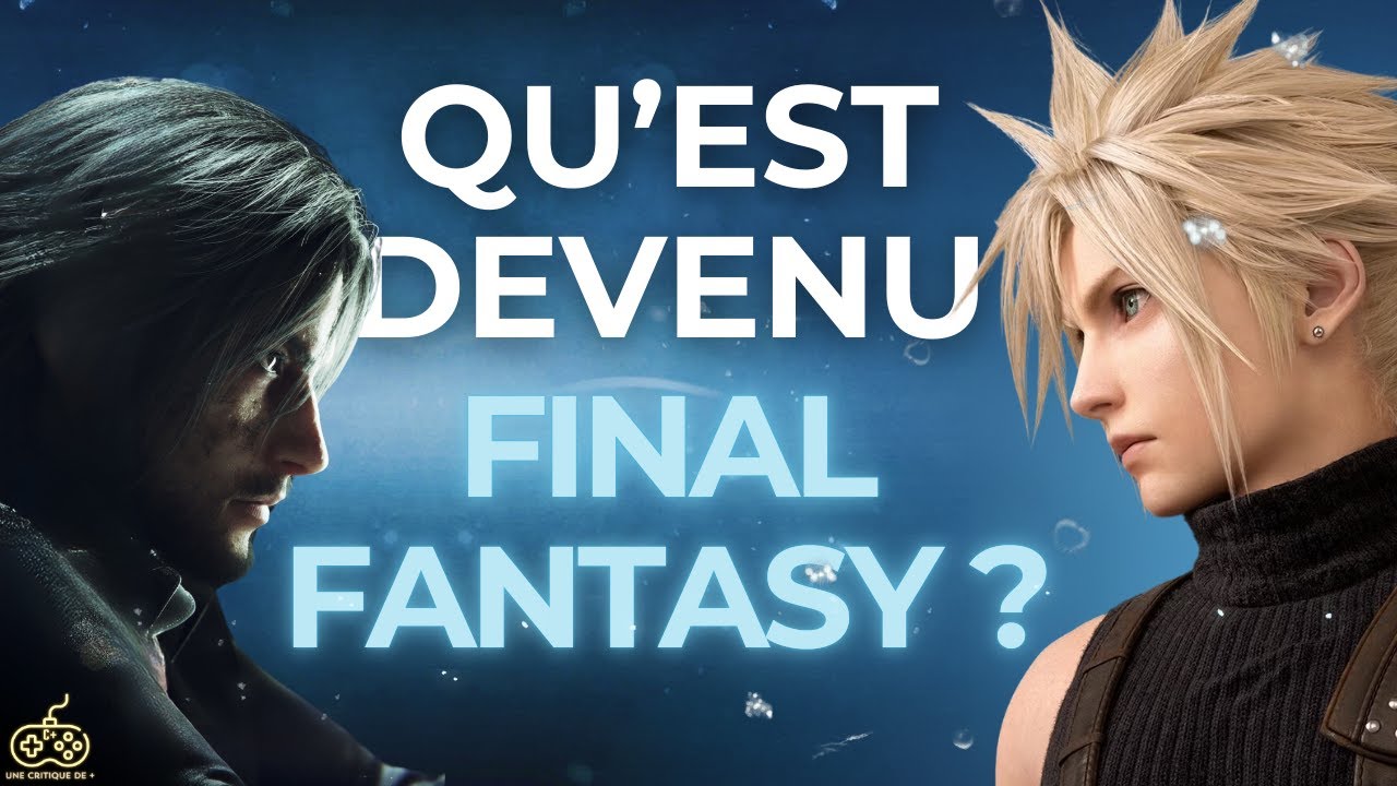 Les Final Fantasy modernes : Renaissance ou Déclin ?