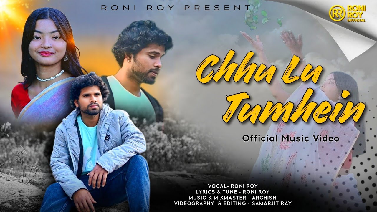 Chhu Lu Tumhein || Roni Roy || (Official Music Video) New Hindi Song