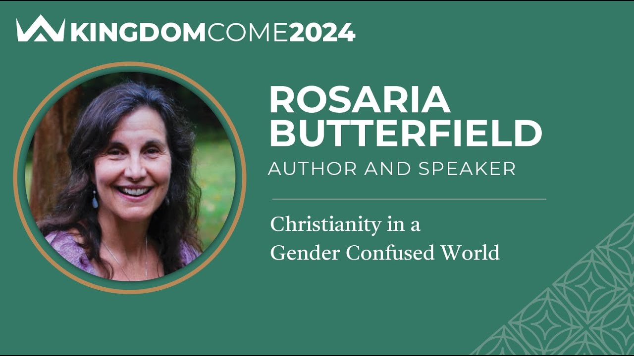 Rosaria Butterfield | Christianity in a Gender Confused World