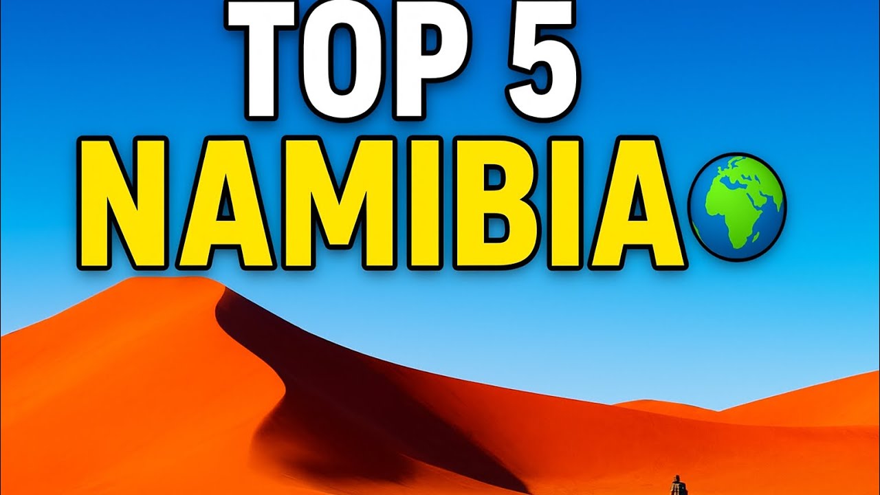  🇳🇦 TOP 5 Places to Visit in Namibia | Explore The Map | Namibia chapter