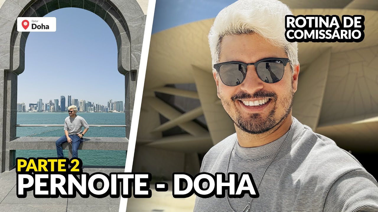 LAYOVER / PERNOITE EM DOHA! ROTINA DE COMISSÁRIO (PARTE 2) | QATAR