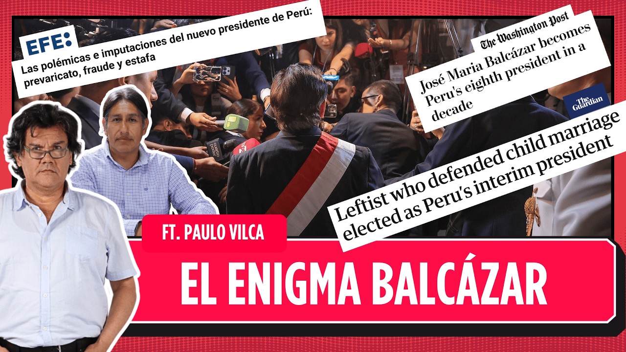Balcázar asume la Presidencia: reacciones globales y crisis del Congreso | Al Filo