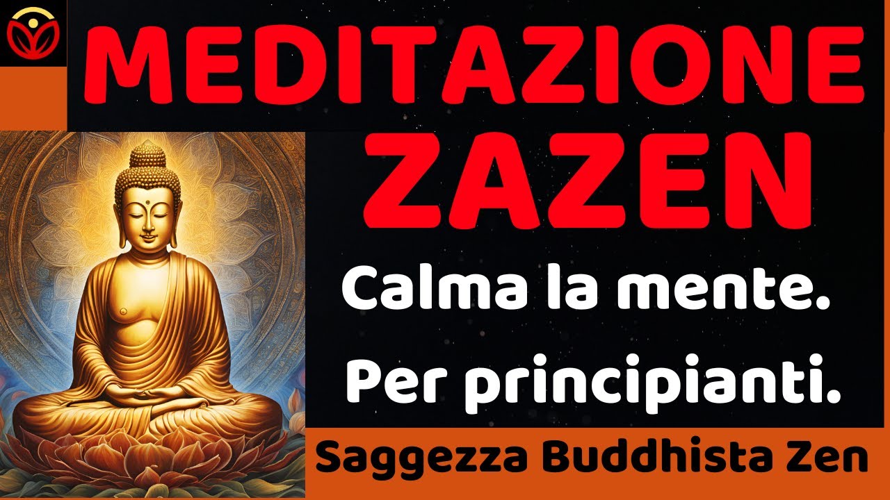 CALMA LA TUA MENTE Meditazione Zen La via Buddhista alla pace interiore