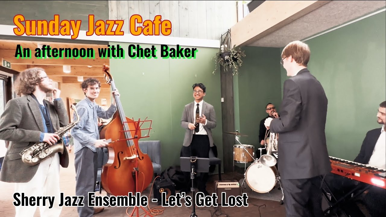 Let’s Get Lost (Chet Baker) - March Jazz Cafe, performed by Sherry Jazz Ensemble