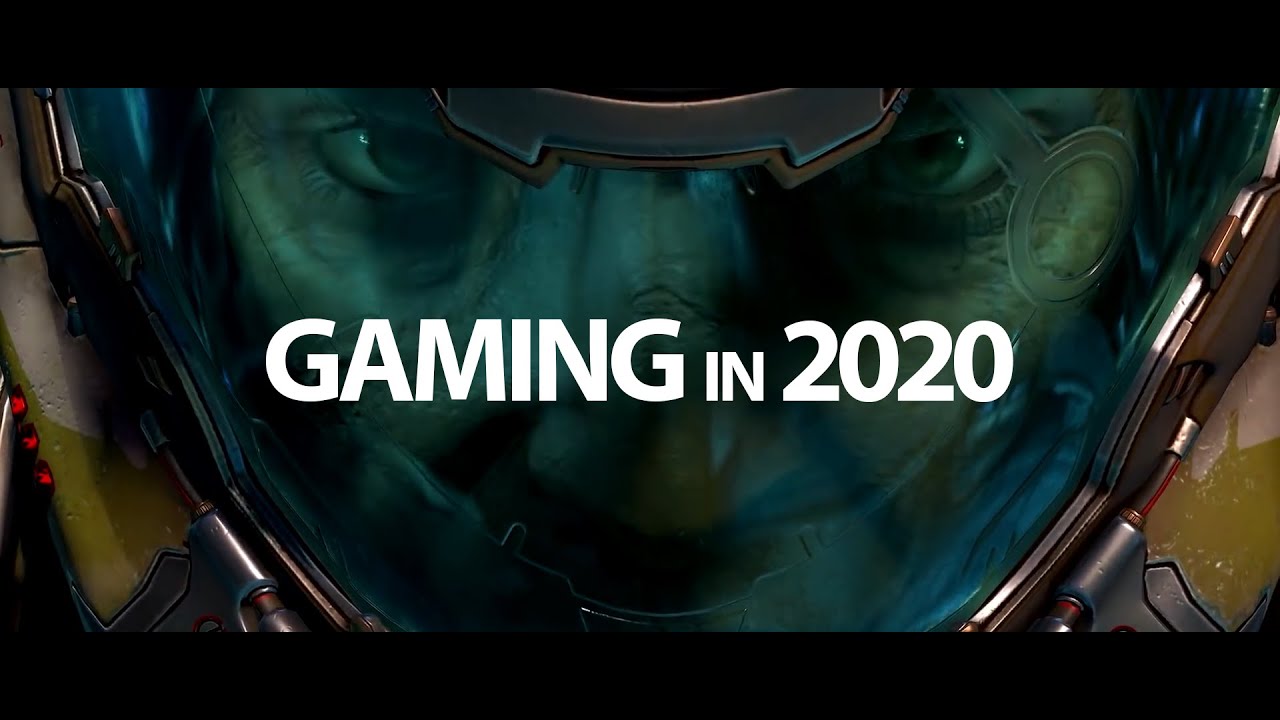 Gaming in 2020
