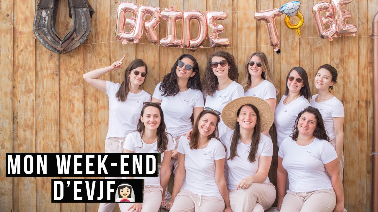 MON ENTERREMENT DE VIE DE JEUNE FILLE 👯‍♀️💍 | MON WEEK-END D'EVJF