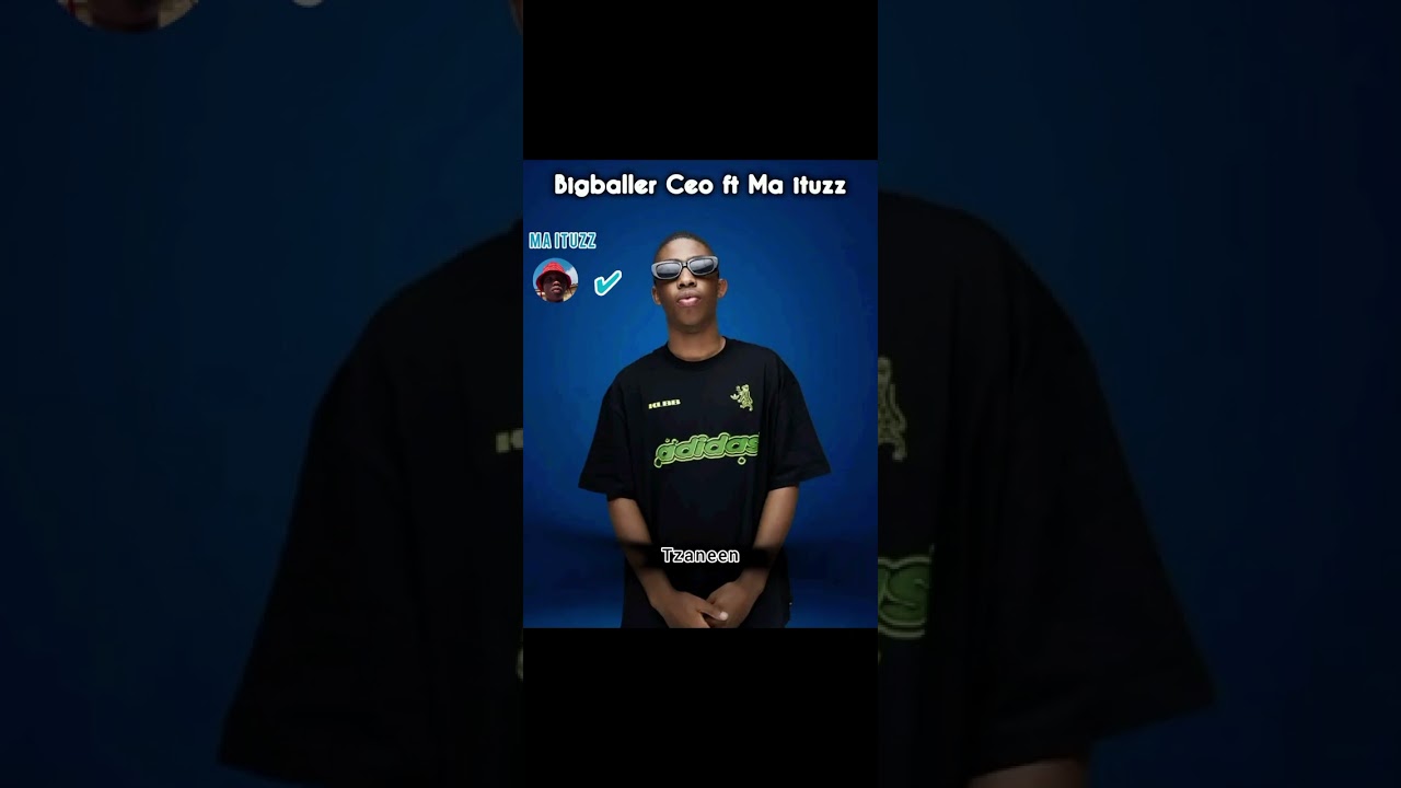 (Bigballer Ceo salutation)feat Ma ituzz_Tzaneen bacardi