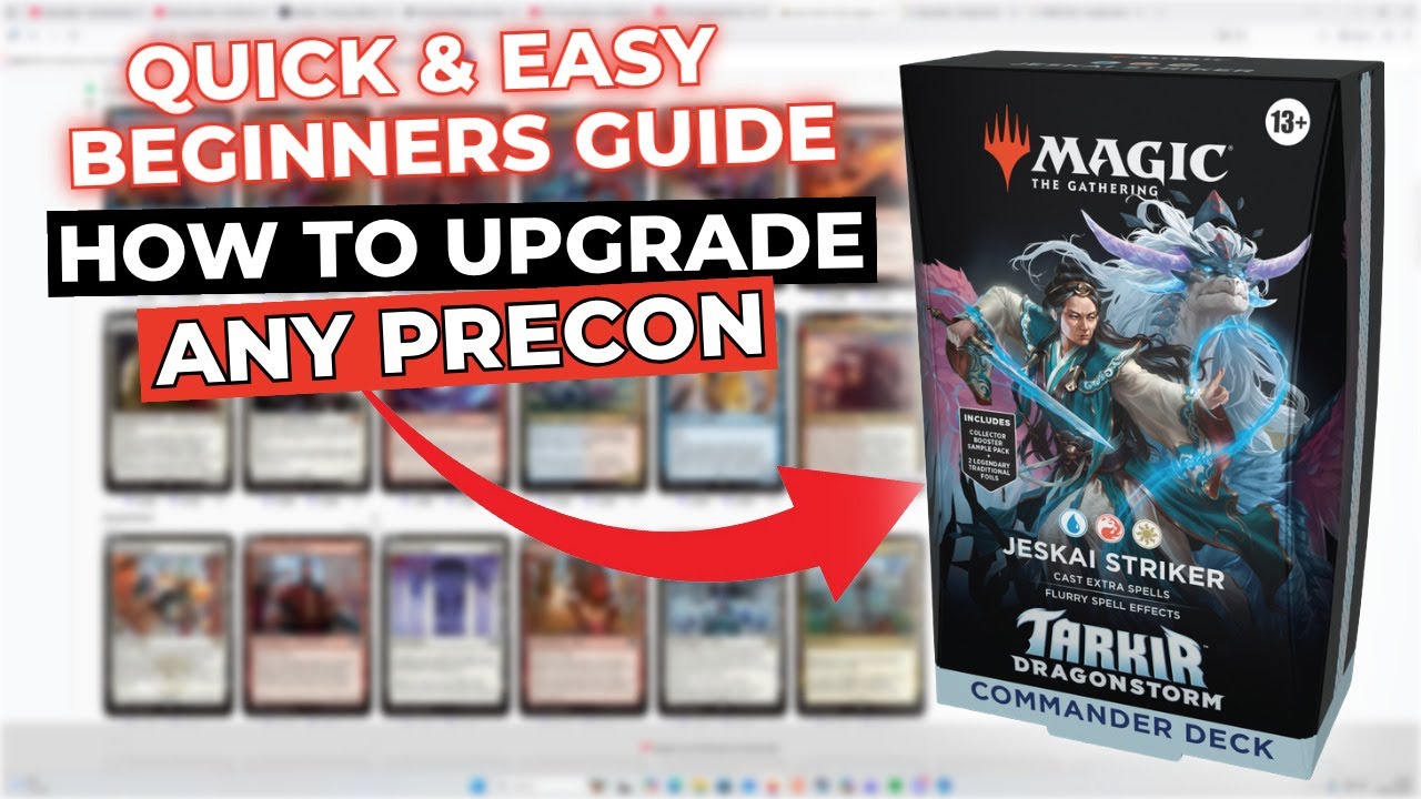 A Quick & Easy Beginner’s Guide to Upgrading Precons | Magic: The Gathering