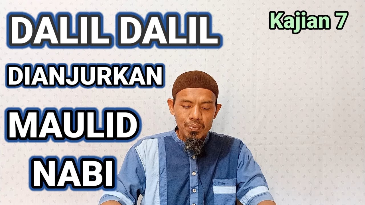 Dalil dalil dianjurkan Maulid Nabi. Muhsin abu Ibrahim