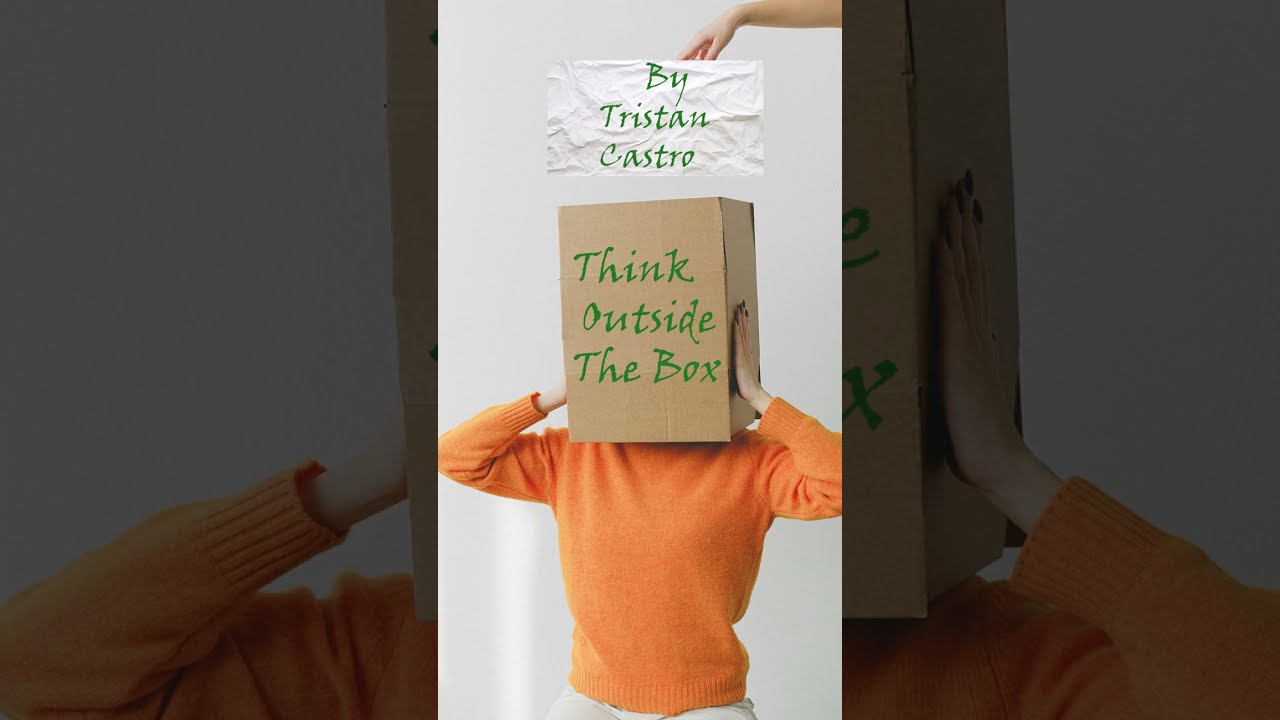 Think Outside The Box (original story)
