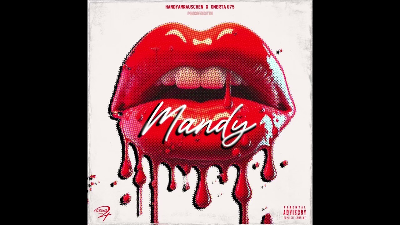 HANDYAMRAUSCHEN-MANDY (Ft.Omerta075) {OFFICIAL AUDIO}