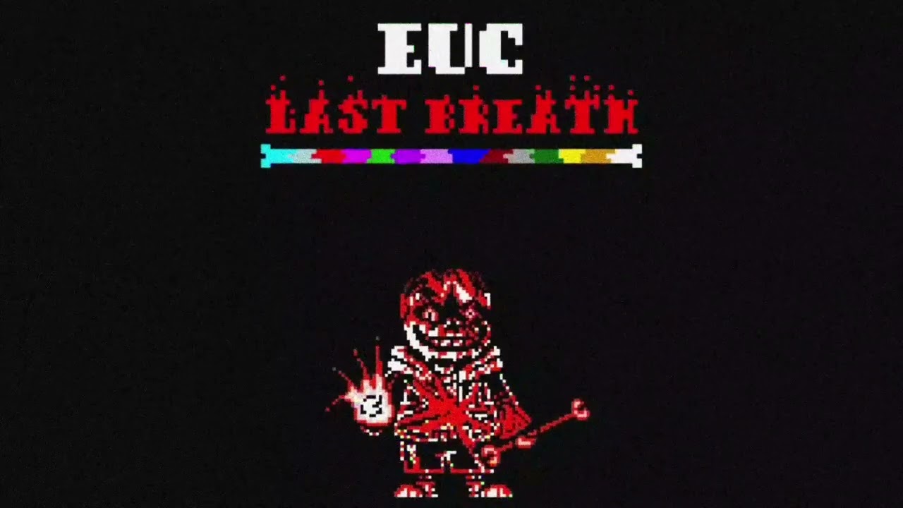 EUC Last Breath X: Phase 9: Insanity II (Lookink54 Cover)