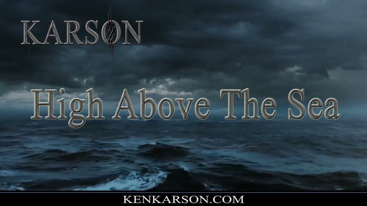 High Above the Sea -  Rock Skilly (A.K.A Ken Karson)