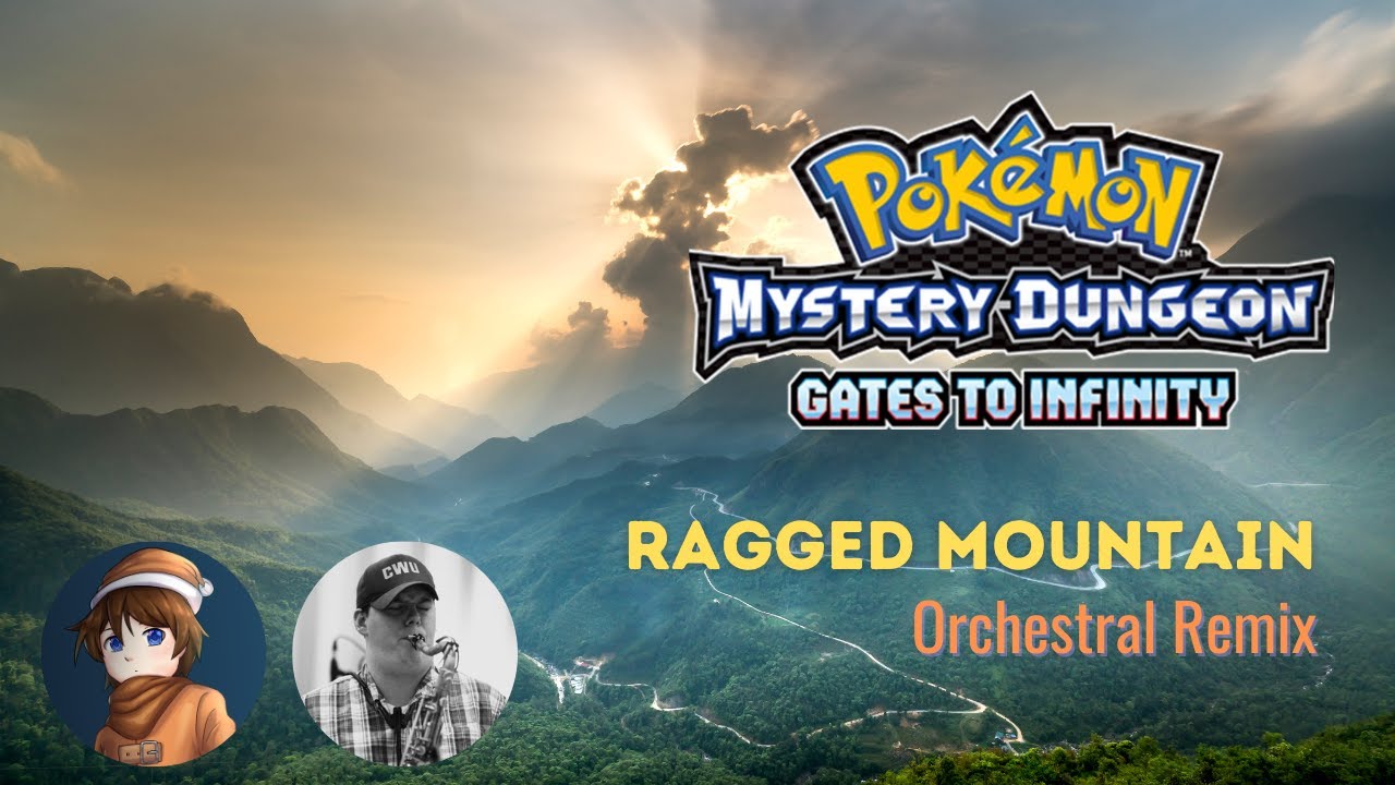 Ragged Mountain (PMD: Gates to Infinity Orchestral Remix) ft. @StevenHigbee