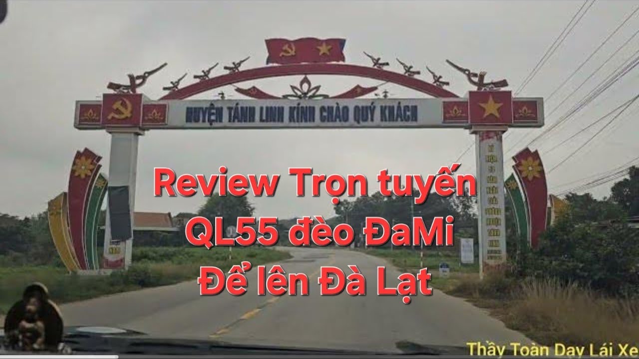 Hướng dẫn trọn tuyến đi QL55 đèo ĐaMi lên Đà Lạt cung đường đèo thông thoáng an toàn nhất
