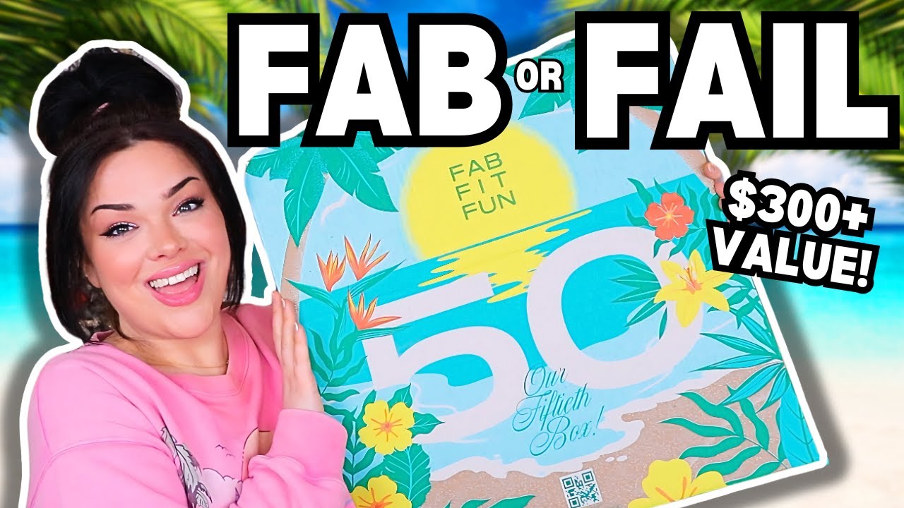 FAB or FAIL?! | $325 FabFitFun Summer 2025 Unboxing!