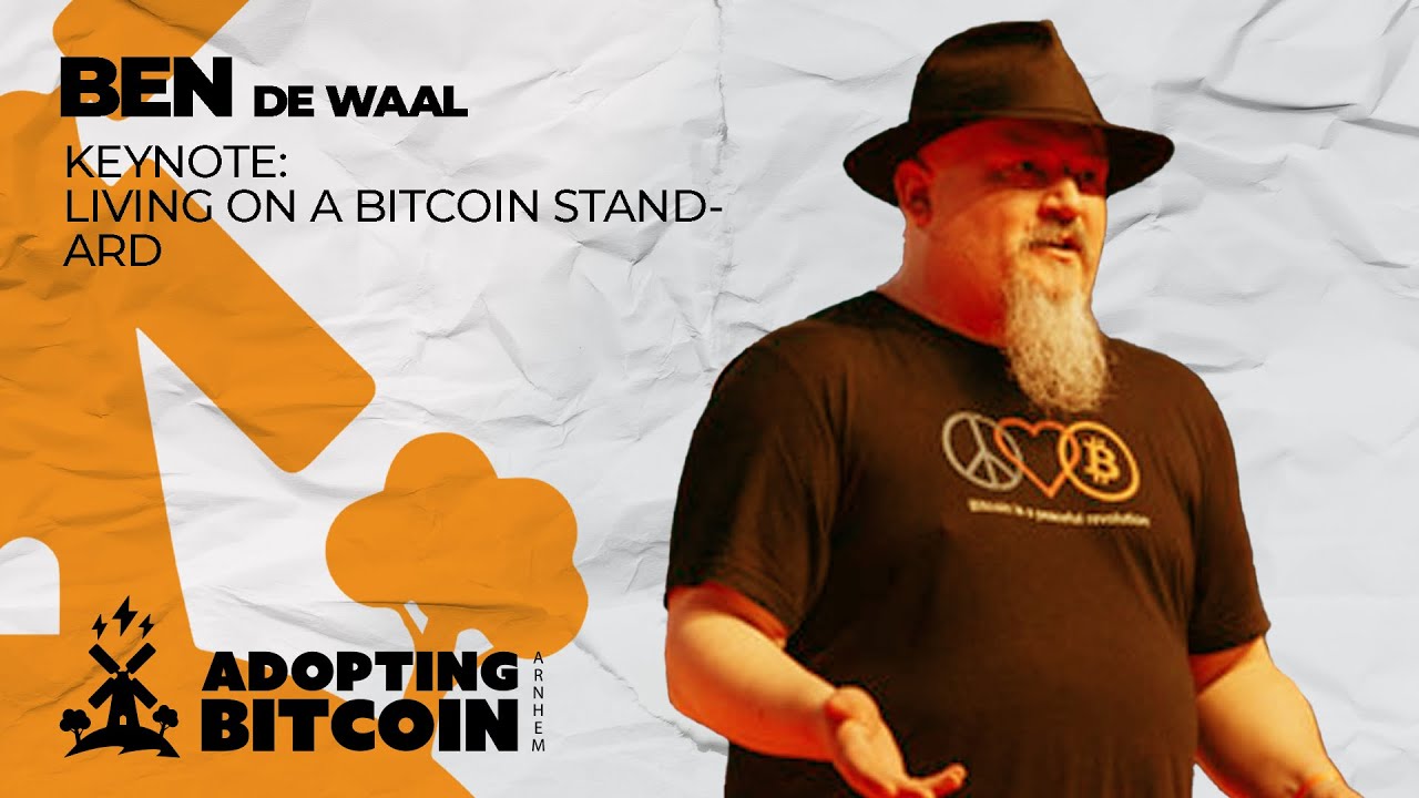 Living On A Bitcoin Standard | Ben de Waal