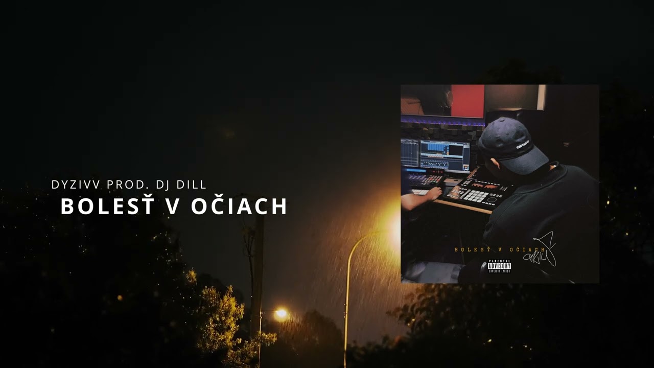 Dyzivv - Bolesť v očiach (Prod. Dj Dill)