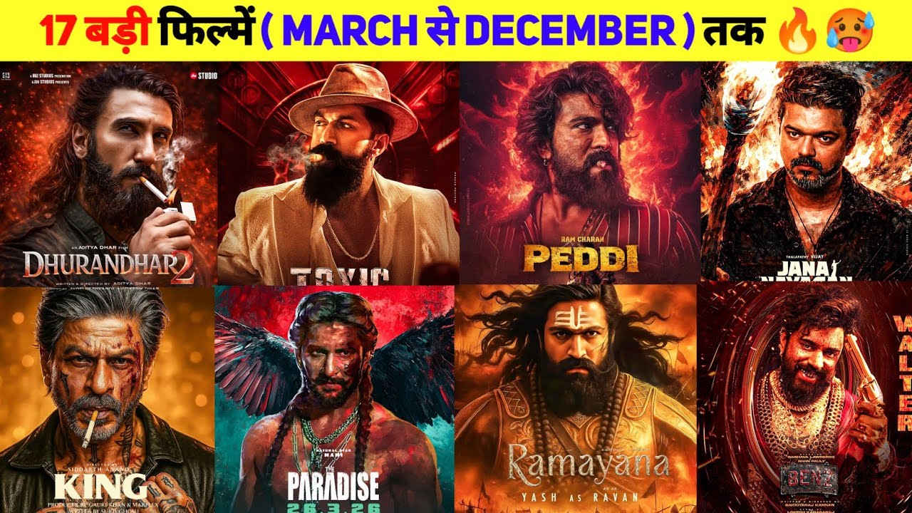 17 Upcoming BIGGEST Movies Release March To December 2026 Hindi | Dhurandhar 2 | Ramayan | Toxic