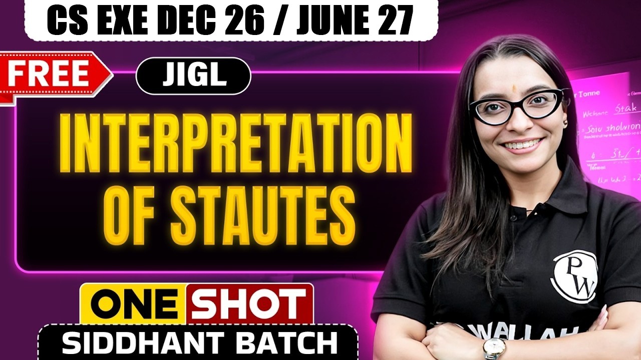 Interpretation of Statutes| JIGL | CS Exe Dec 26 / June 27 | One Shot | CS Shivani Ma'am