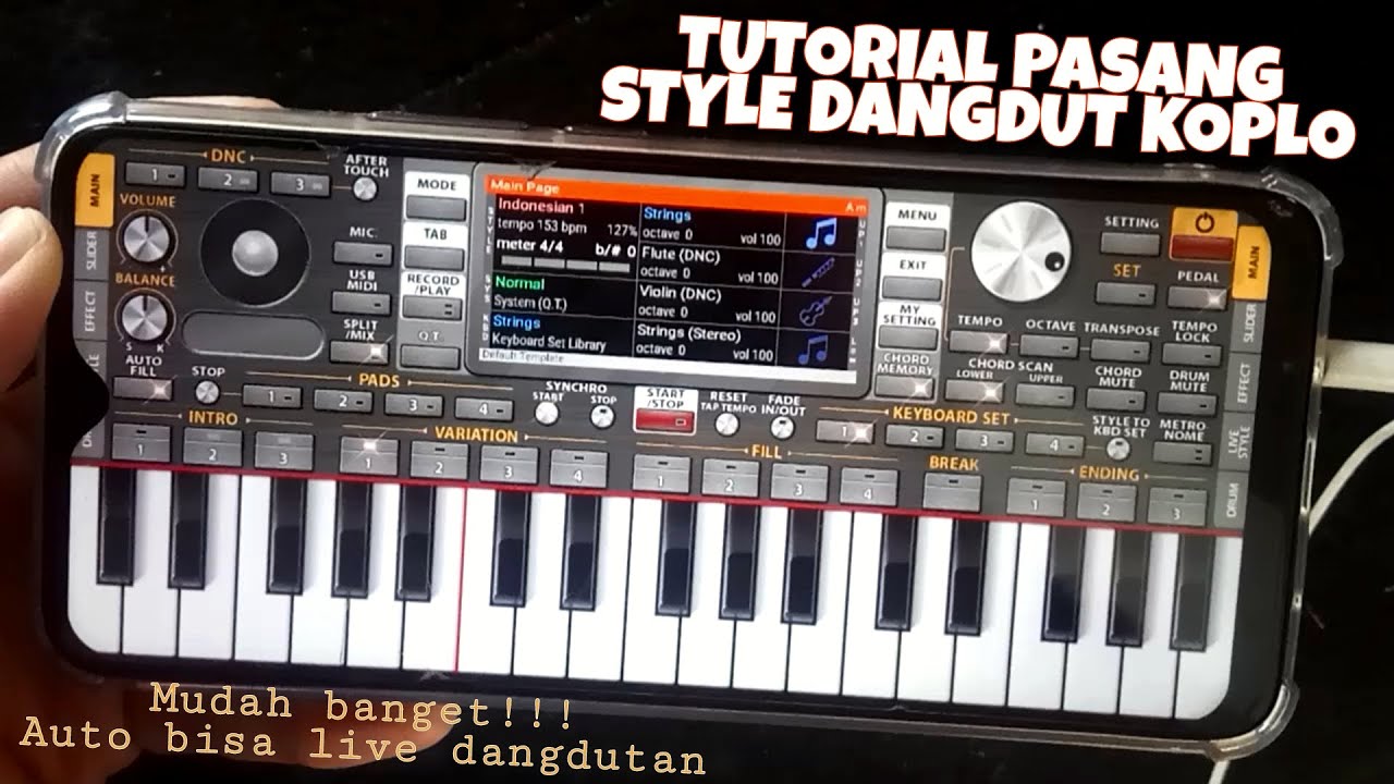 CARA MUDAH MEMASANG STYLE DANGDUT KOPLO DI ORG 2022 ANDROID