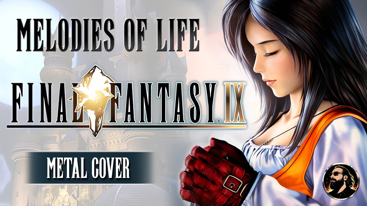 Melodies of Life (Metal Cover) | Final Fantasy IX | Versión en Español