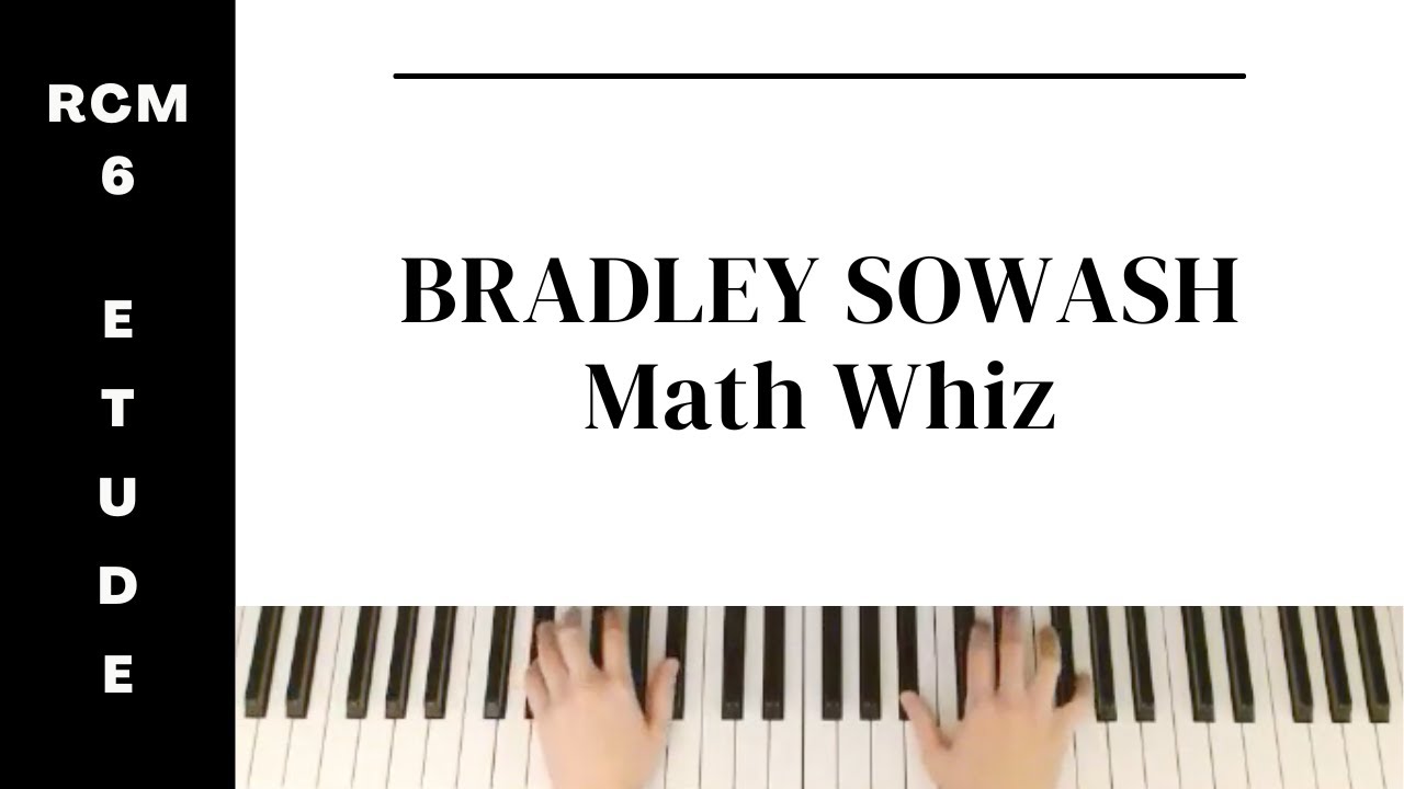 Bradley Sowash: Math Whiz (RCM Level 6 Etude) - Celebration Series 2022