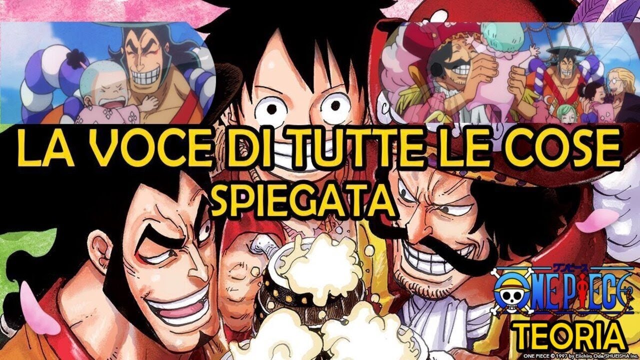 La Voce di Tutte le Cose - Spiegata ! L'uomo che spezzerà le catene del destino | One Piece Teoria