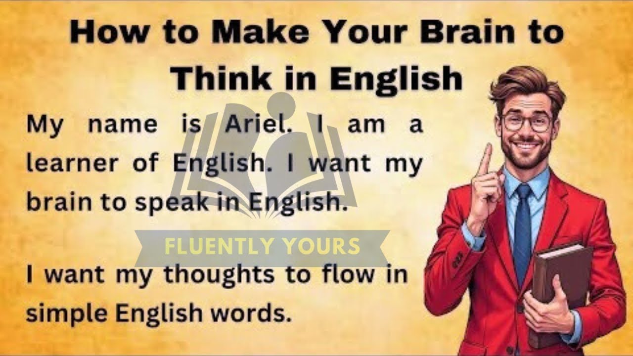 How to Make Your Brain Think in English | Improve Your English Fast