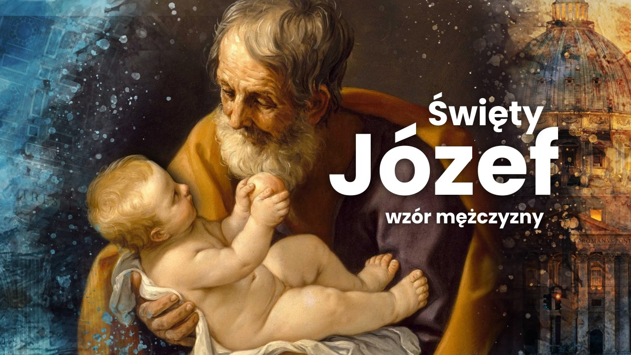 Czytość to siła nie słabość | Święty Józef i sekret prawdziwej męskości