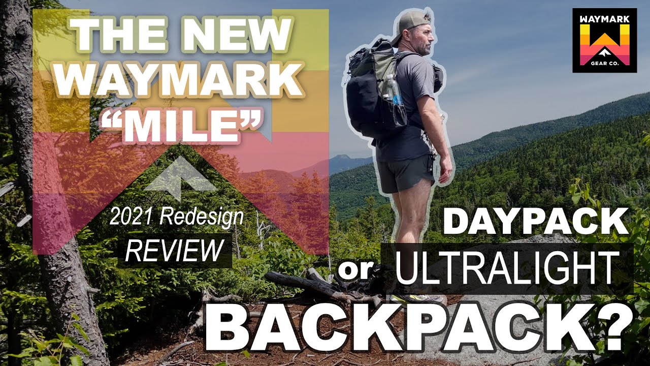 2021 Best Ultralight Backpack?  Waymark Gear's Redesigned 