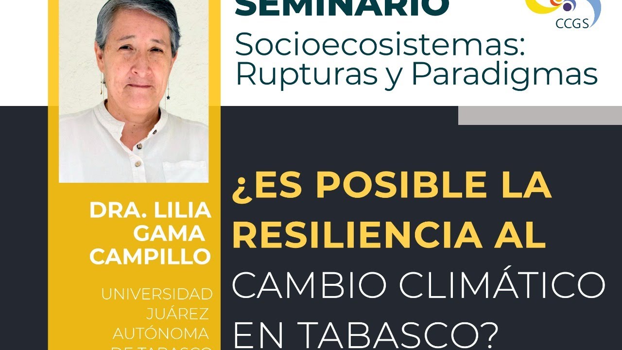 ¿Es posible la resilencia al Cambio Climático en Tabasco?