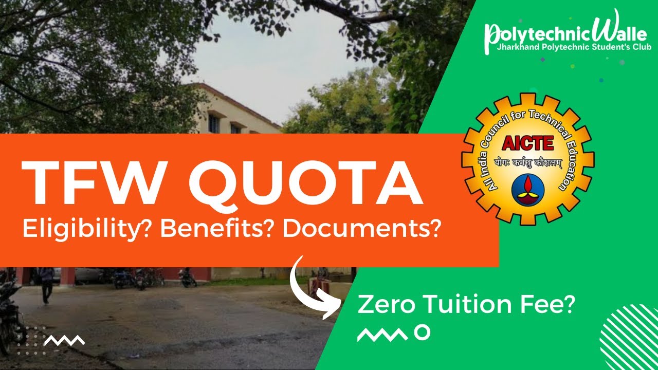 What are TFW Seats? TFW Seats Eligibility, Benefits | What is the TFW Scheme | Polytechnic Walle
