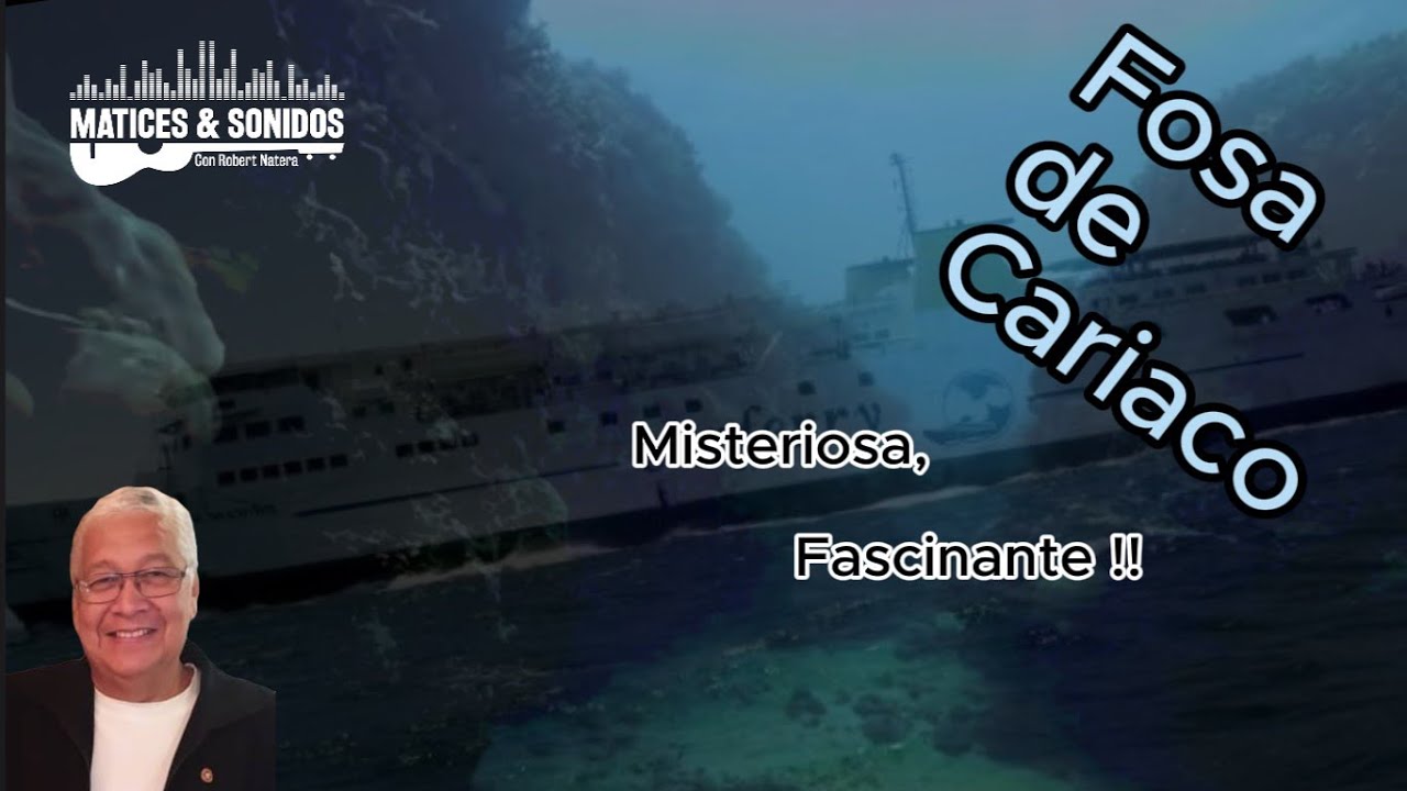 FOSA DE CARIACO: Misteriosa, Fascinante!!