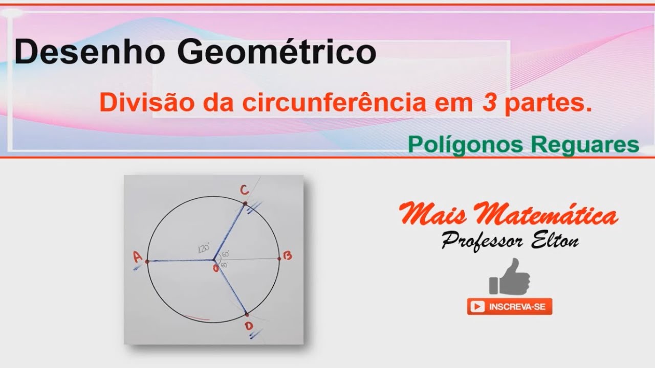 39 - Divisão da circunferência em 3 partes