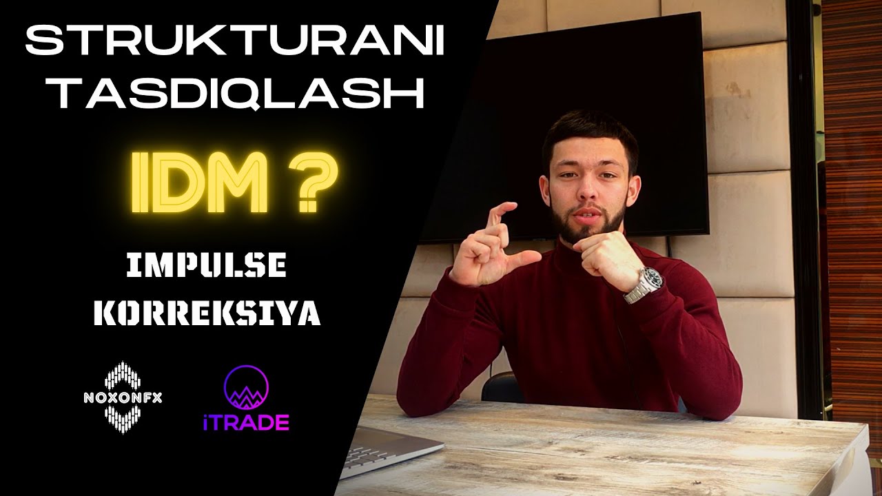 Strukturani to'g'ri aniqlash | IDM | Bozor Strukturasi | Smart Money | Implus va Korreksiya