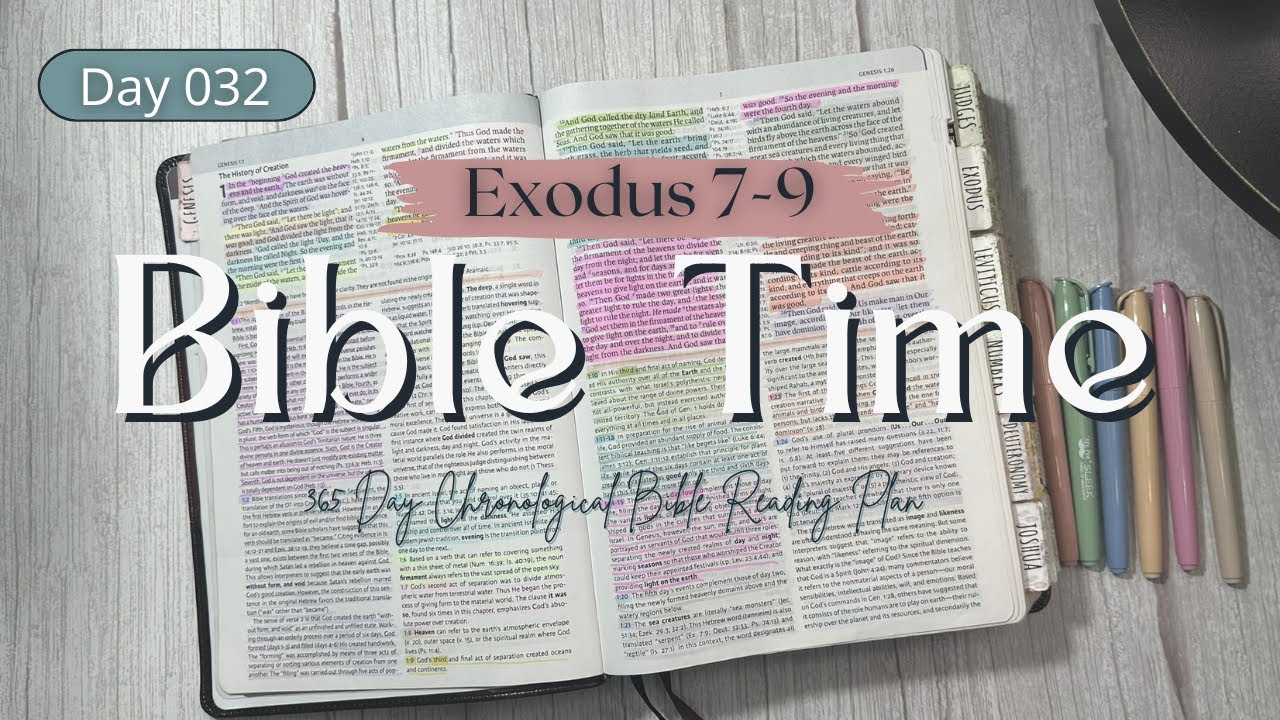 Bible Time | Day 032 | 365-Day Chronological Bible Reading Plan | Exodus 7–9