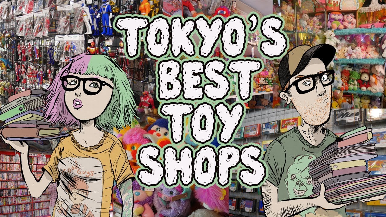 The Best Toy Stores In Tokyo