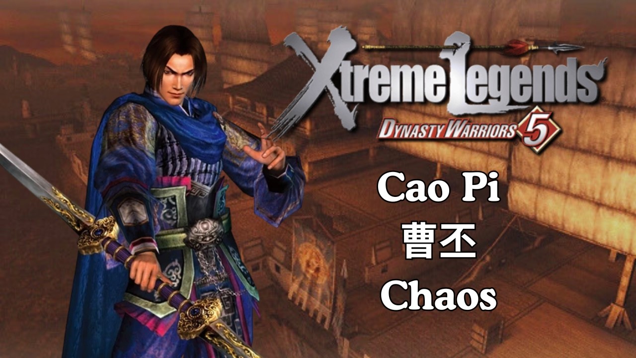 DW5XL - Cao Pi 曹丕 - Wipeout at Chibi (Chaos)