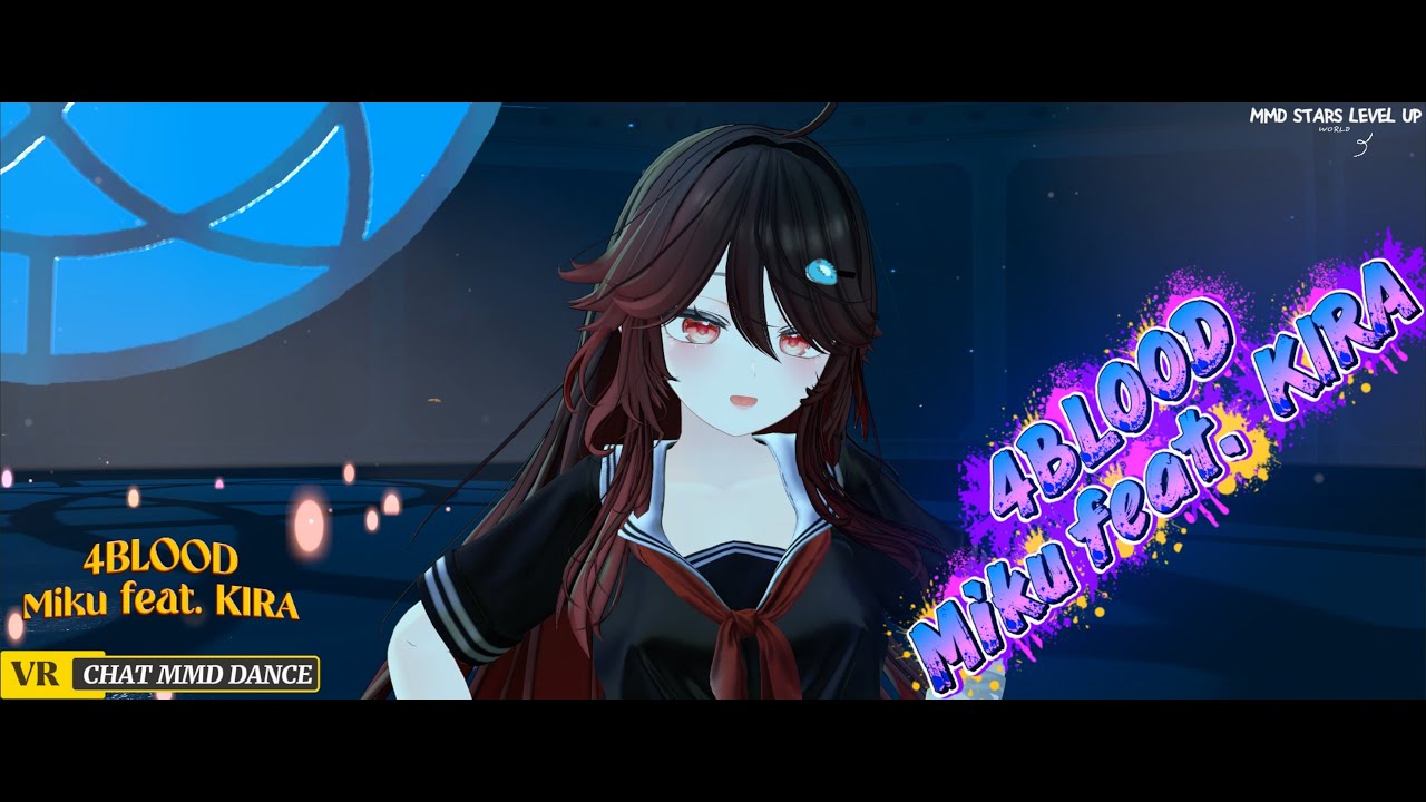 4BLOOD Miku feat. KIRA [ VRCHAT MMD DANCE ]