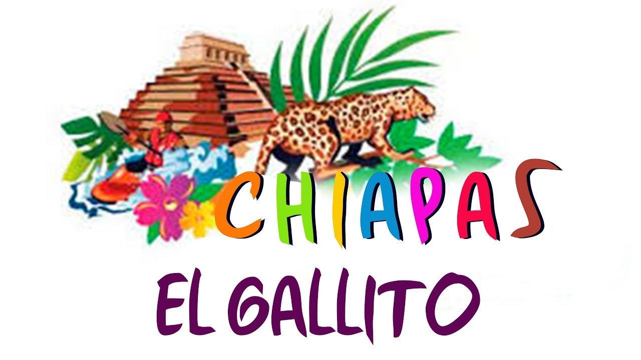 Chiapas - Gallito
