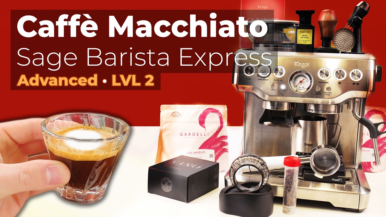 Caffè Macchiato · Sage/Breville Barista Express · LVL 2