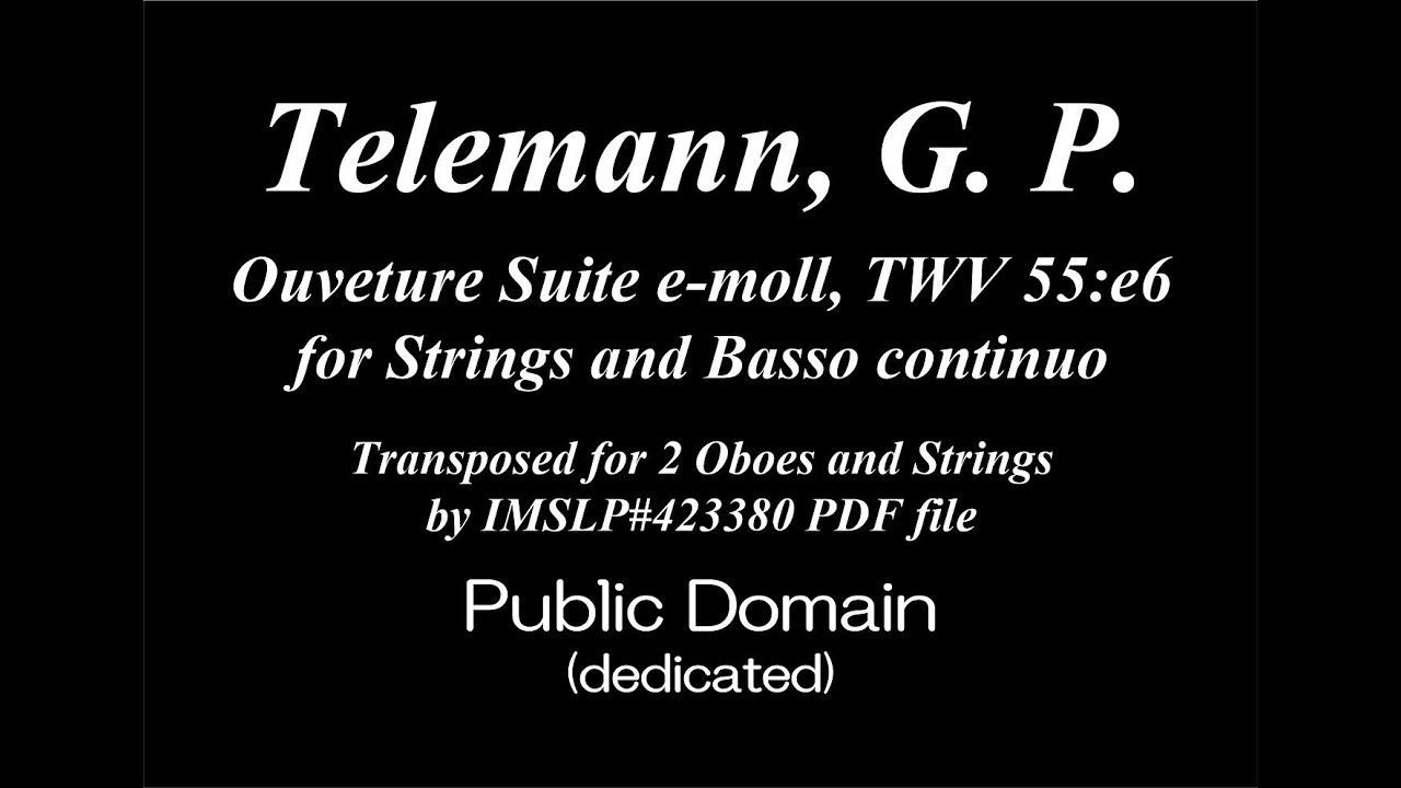 Telemann, G. P. _ Ouverture Suite e-moll, TWV 55:e6 [2 Obs, Stgs]